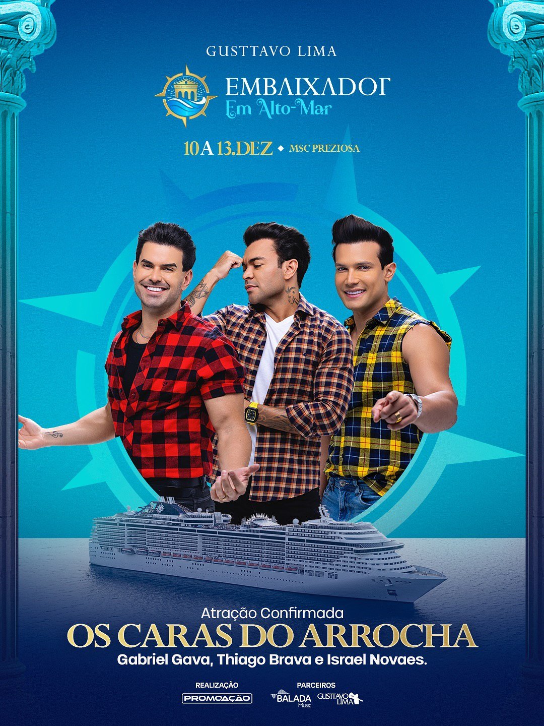 Embaixador em Alto Mar - Os Caras do arrocha