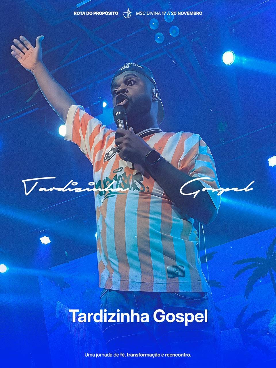Navio Rota do Propósito - Tardizinha Gospel