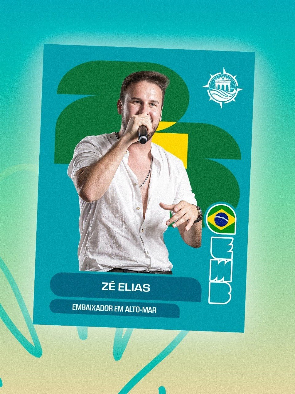 Embaixador em Alto Mar 2026 - Zé Elias